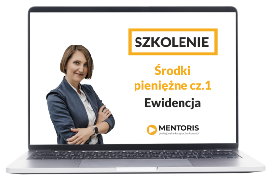 Środki pieniężne ewidencja i wycena cz. 1