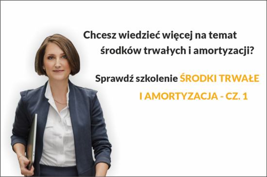 Środki trwałe i amortyzacja - cz. 1